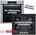 HERDSET Bosch Einbaubackofen mit Gaskochfeld autark 60 cm 1-fach Teleskopauszug