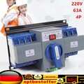 4P 63A Automatischer Umschalter Transferschalter Transfer Switch Dual Netzteil 