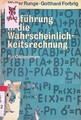 Einführung in die Wahrscheinlichkeitsrechnung für Ökonomen. Runge, Walter und Go