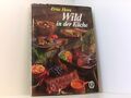 Wild in der Küche - Ein Kochbuch für den Jägerhaushalt 7. erw. u. erg. Aufl 1973