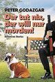 Der tut nix, der will nur morden!: Schwarze Stories... | Buch | Zustand sehr gut