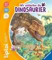 tiptoi® Wir entdecken die Dinosaurier Tiere, Körper & Natur ab 4 Jahre Relauch