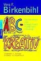 ABC-KREATIV©: Techniken zur kreativen Problem-Lösun... | Buch | Zustand sehr gut