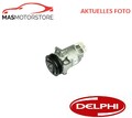 KOMPRESSOR KLIMAANLAGE DELPHI TSP0155930 P FÜR VAUXHALL ZAFIRA II 2.2 2.2L