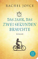 Das Jahr, das zwei Sekunden brauchte Roman Rachel Joyce Buch 553 S. Deutsch 2015