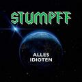 Alles Idioten, Tommi Stumpff, Audio CD, New, FREE