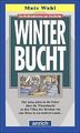 Winterbucht. ( Ab 14 J.) von Mats Wahl | Buch | Zustand gut