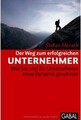 Der Weg zum erfolgreichen Unternehmer: Wie Sie und Ihr U... | Buch | Zustand gut