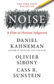 Noise: A Flaw in Human Judgment | Daniel Kahneman (u. a.) | Buch | Gebunden