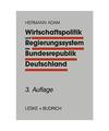 Wirtschaftspolitik und Regierungssystem der Bundesrepublik Deutschland: Eine Ein