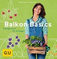 Balkon Basics Stadtgärtnern für Anfänger