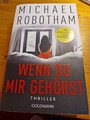 Wenn du mir gehörst von Michael Robotham (2021, Taschenbuch)