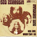 Led Zeppelin ‎– Immigrant Song / Hey Hey   - Vinyl - Single 7" Original Cover