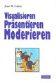 Visualisieren - Präsentieren - Moderieren. Der Klassiker - 29. Auflage