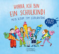 Hurra, ich bin ein Schulkind! 2023 | Katharina Knebel | Buch | 44 S. | Deutsch