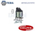 EG10545-12B1 AGR-VENTIL ABGASRÜCKFÜHRVENTIL DELPHI FÜR CHEVROLET AVEO KALOS