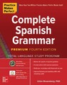 Practice Makes Perfect: Complete Spanish Grammar, Premium Fou... - 9781260463156