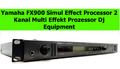 Yamaha FX900 Simul Effect Processor 2 Kanal Multi Effekt Prozessor Dj Equipment