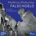 Matthias Matschke|Falschgeld|Hörbuch
