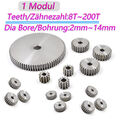 Zahnrad Stirnrad Modul 1 - Stahl C45, Zahnräder mit 8-200 Zähne Dicken 10mm
