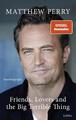 Friends, Lovers and the Big Terrible Thing - Matthew Perry -  9783431050387