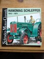 Schrader Motor Chronik HANOMAG SCHLEPPER Traktoren von 1912 – 1971