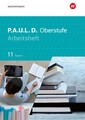 P.A.U.L. D. (Paul) 11. Arbeitsheft. Für die Oberstufe in Bayern Thomas Epple