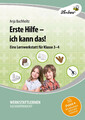 Erste Hilfe - ich kann das! | (3. und 4. Klasse) | Anja Buchholtz | Bundle