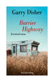 Barrier Highway von Garry Disher