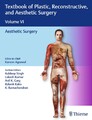 Textbook of Plastic, Reconstructive, and Aesthetic Surgery, Vol 6 Karoon Ag ...