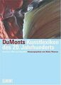 Dumonts Kunstlexikon des 20. Jahrhunderts: Künstler, Sti... | Buch | Zustand gut