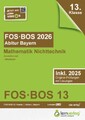 Abiturprüfung FOS/BOS Bayern 2026 Mathematik Nichttechnik 13. Klasse