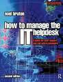 How to Manage the IT Help Desk: A Guide for User Support and Call Centre Buch