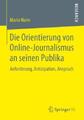 Die Orientierung von Online-Journalismus an seinen Publika Anforderung, Ant 5519