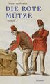 Die rote Mütze | Roman | Daniel de Roulet | Deutsch | Buch | 168 S. | 2024