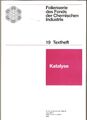 Katalyse Textheft Fonds der chemischen Industrie Bd. 19 ohne Folien