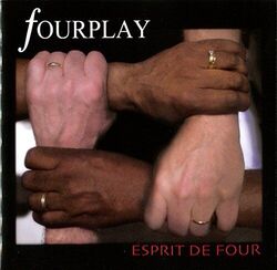 Fourplay - Esprit De Four [CD]
