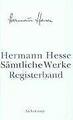 Sämtliche Werke in 20 Bänden: Registerband Hermann Hesse