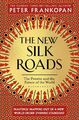 The New Silk Roads | Peter Frankopan | The Present and Future of the World