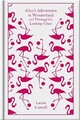 Alice's Adventures in Wonderland and Through the Looking Glass (Penguin Classics