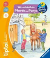 tiptoi® Wieso? Weshalb? Warum? Wir entdecken Pferde und Ponys Susanne Gernhäuser