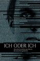 Ich oder Ich: Die wahre Geschichte eines Mannes, der sei... | Buch | Zustand gut