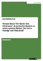 Thomas Manns "Der Kleine Herr Friedemann" als poetisches Manifest zu sein ...