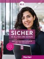 Sicher in Alltag und Beruf! B2.2 / Kursbuch + Arbeitsbuch|Hueber