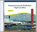 Entspannung und Meditation - Vögel am Meer von Verlag Rettenmaier 