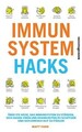 Immunsystem Hacks: Über 175 Wege, das Immunsystem z... | Buch | Zustand sehr gut