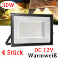 4X LED Fluter 12V 30W Außen Strahler Warmweiß Scheinwerfer Baustrahler Lampe DHL