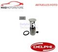 ELEKTRISCH KRAFTSTOFFPUMPE DELPHI FG2043-12B1 P FÜR MERCEDES-BENZ A-CLASS