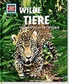 WAS IST WAS Band 13 Wilde Tiere. Ungezähmt in der Wildni... | Buch | Zustand gut