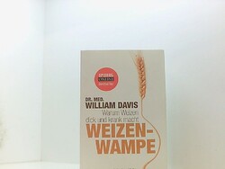 Weizenwampe: Warum Weizen dick und krank macht warum Weizen dick und krank macht